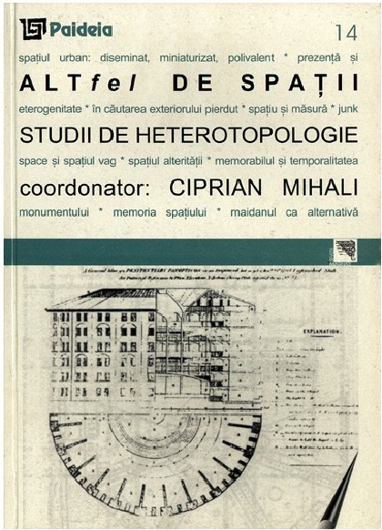 Carte Altfel de spatii autor Ciprian Mihali editura Paideia