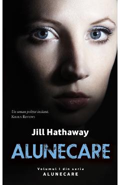 Carte Alunecare - Jill Hathaway editura Jill Hathaway