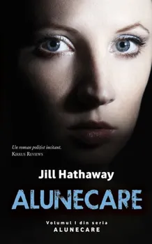 Carte Alunecare. Volumul I din seria Alunecare/Jill Hathaway editura RAO
