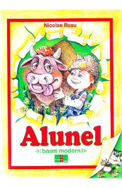 Carte Alunel. Basm modern - Nicolae Rusu editura Nicolae Rusu
