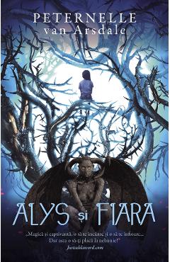 Carte Alys si Fiara - Peternelle van Arsdale editura Peternelle Van Arsdale