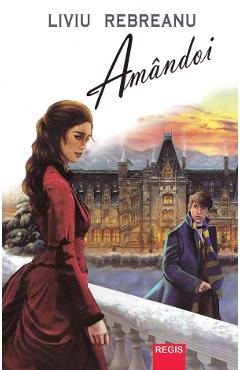 Carte Amandoi - Liviu Rebreanu editura Liviu Rebreanu