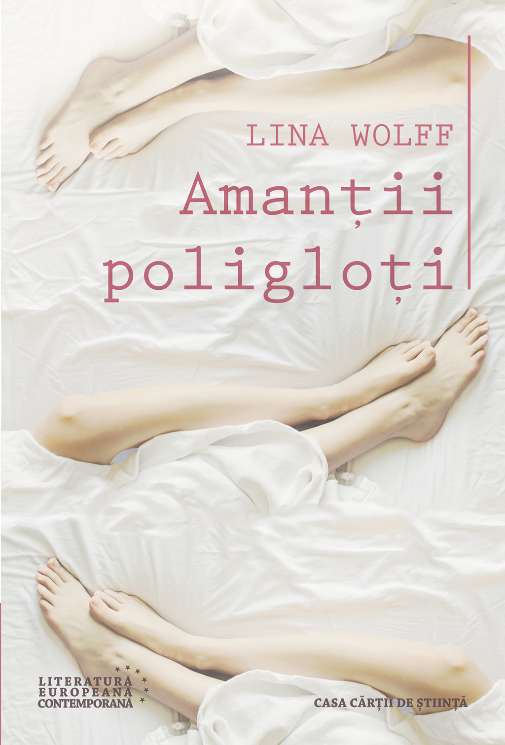 Carte Amantii poligloti autor Lina Wolff editura Casa Cartii de Stiinta