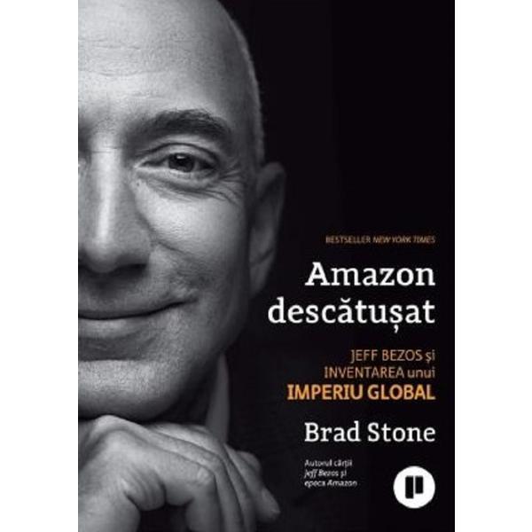 Carte Amazon descatusat - Brad Stone
