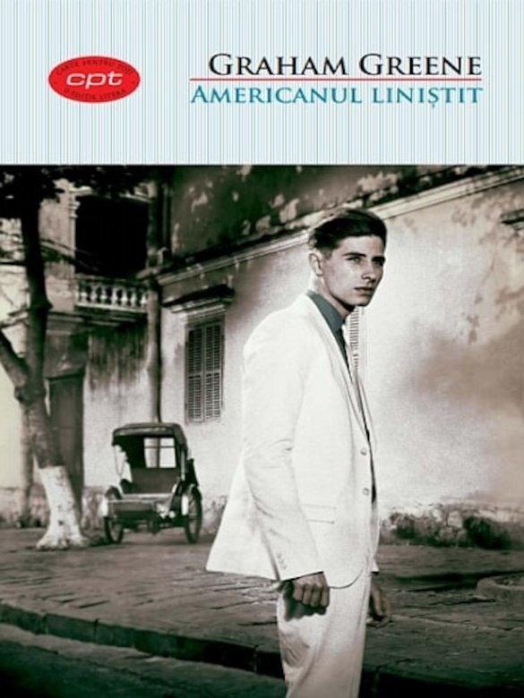 Carte Americanul linistit autor Graham Greene editura Litera