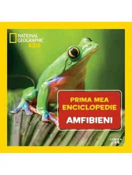 Carte Amfibieni. Prima mea enciclopedie/*** editura Litera
