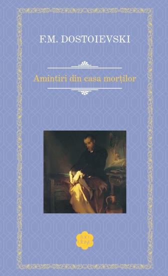 Carte Amintiri din casa morților editura Rao