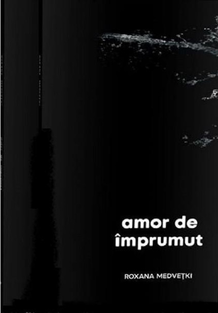 Carte Amor de imprumut autor Roxana Medvetki editura Rovimed