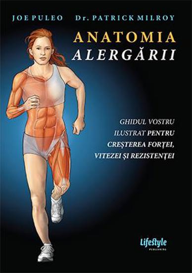 Carte Anatomia alergarii editura Trei