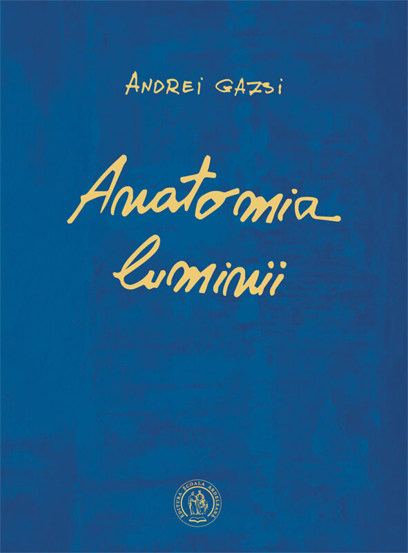 Carte Anatomia luminii editura Școala Ardeleană