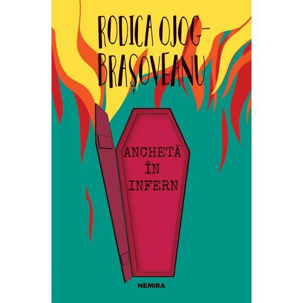 Carte Ancheta in infern - Rodica Ojog-Brasoveanu