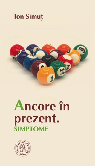 Carte Ancore in prezent. Simptome editura Școala Ardeleană