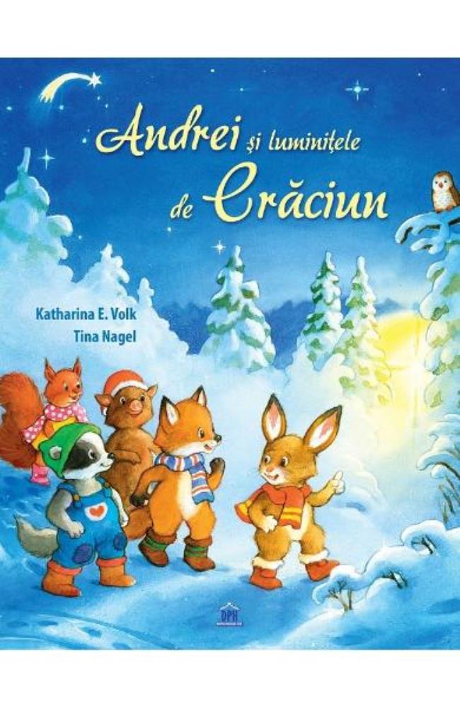 Carte Andrei si luminitele de Craciun editura DPH