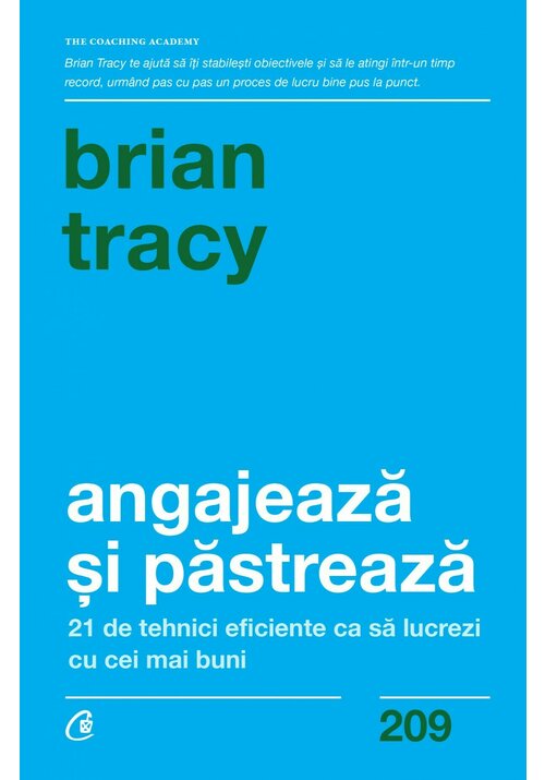 Carte Angajeaza si pastreaza editura Curtea Veche