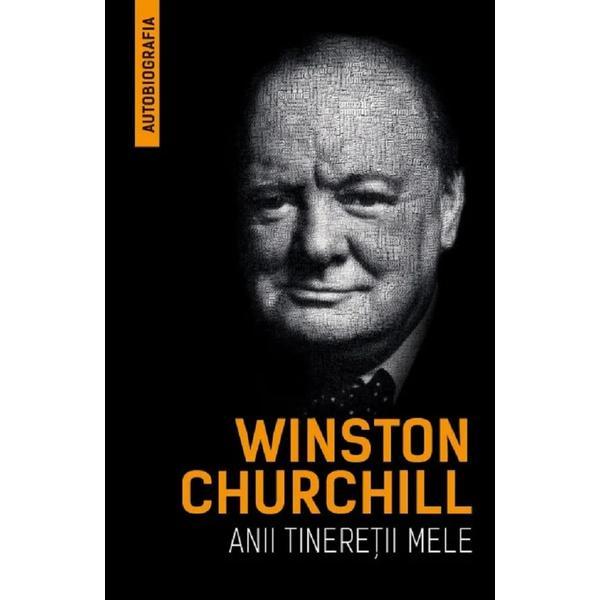Carte Anii tineretii mele - Winston Churchill