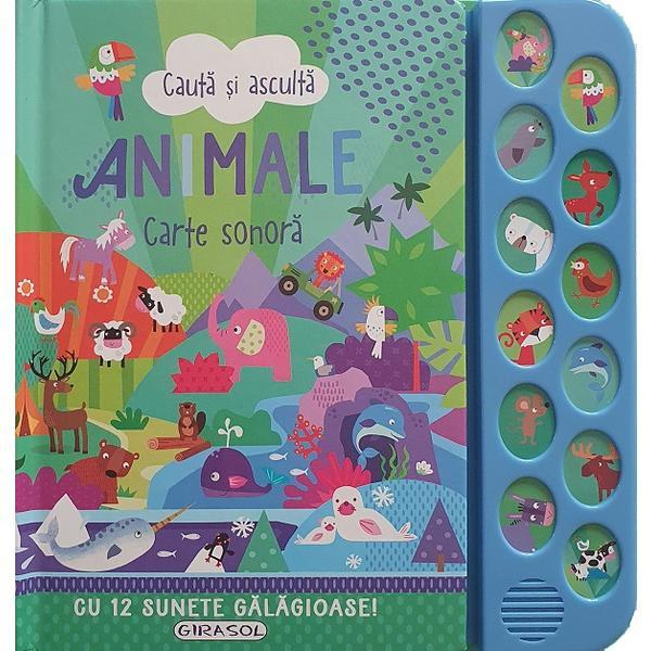 Carte Animale: Cauta si asculta. Carte sonora cu 12 suntete galagioase!