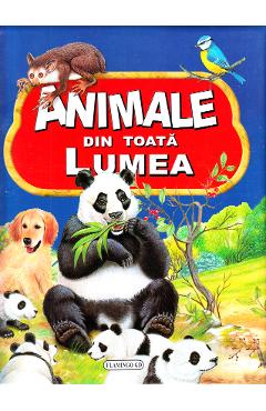 Carte Animale din toata lumea editura -