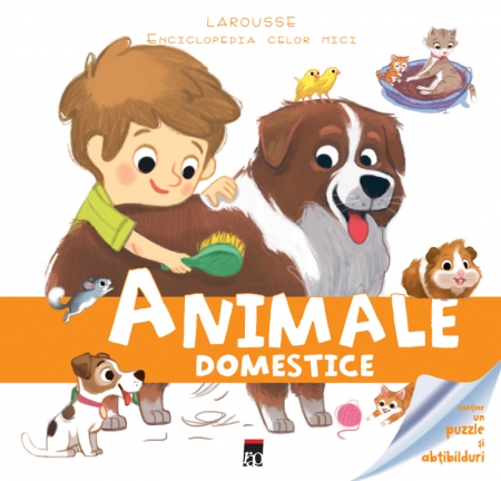 Carte Animale domestice autor Larousse editura RAO