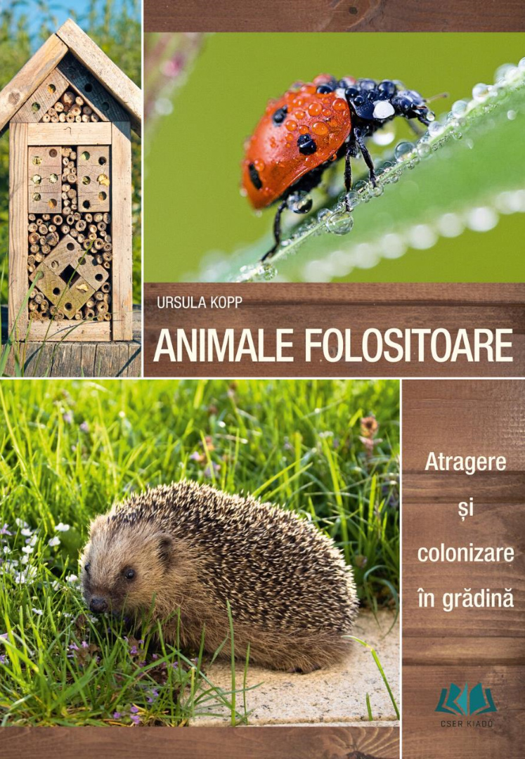 Carte Animale folositoare autor Ursula Kopp editura Casa