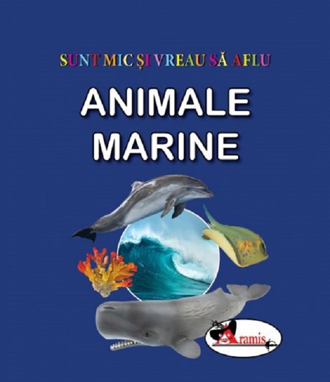 Carte Animale marine editura Aramis