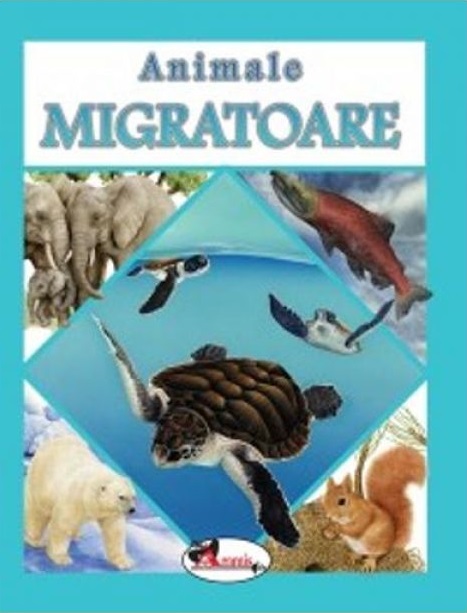 Carte Animale migratoare   editura Aramis