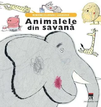 Carte Animalele din savana/*** editura RAO