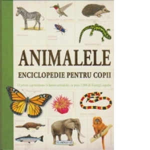 Carte Animalele. Enciclopedie pentru copii