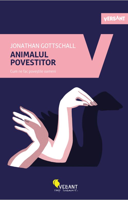 Carte Animalul povestitor autor Jonathan Gottschall editura Vellant