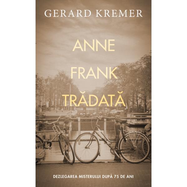 Carte Anne Frank tradata - Gerard Kremer