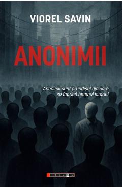 Carte Anonimii - Viorel Savin editura Viorel Savin