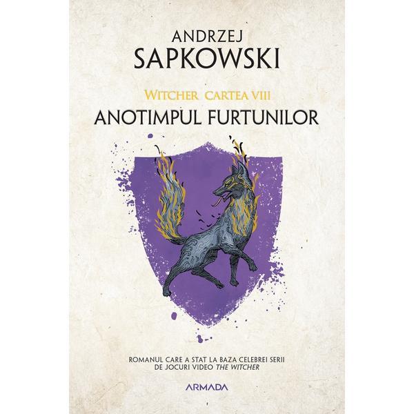 Carte Anotimpul furtunilor. Seria Witcher Vol.8 - Andrzej Sapkowski