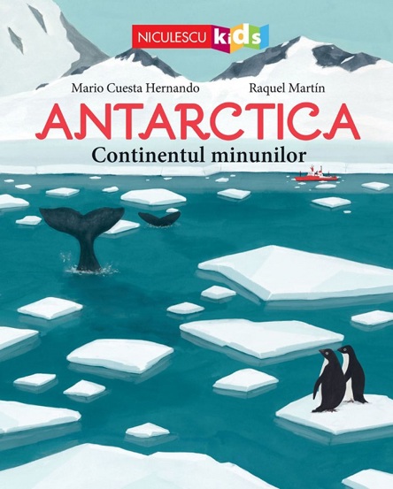Carte Antarctica. Continentul minunilor editura Niculescu