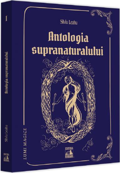 Carte Antologia Supranaturalului editura Universul Juridic