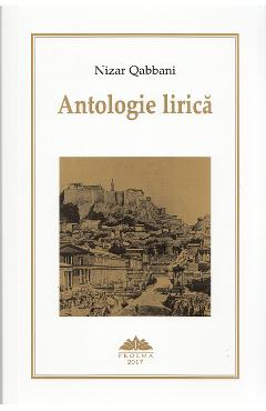 Carte Antologie lirica - Nizar Qabbani editura Nizar Qabbani