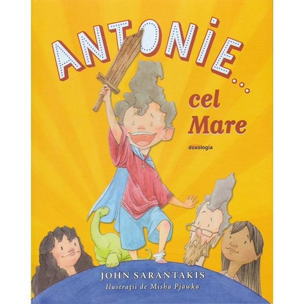 Carte Antonie Cel Mare - John Sarantakis