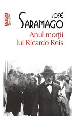 Carte Anul mortii lui Ricardo Reis - Jose Saramago editura Jose Saramago
