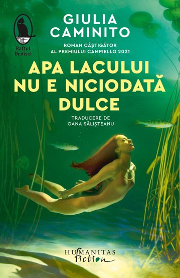 Carte Apa lacului nu e niciodată dulce editura Humanitas