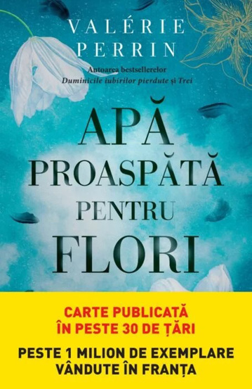 Carte Apa proaspata pentru flori editura Litera