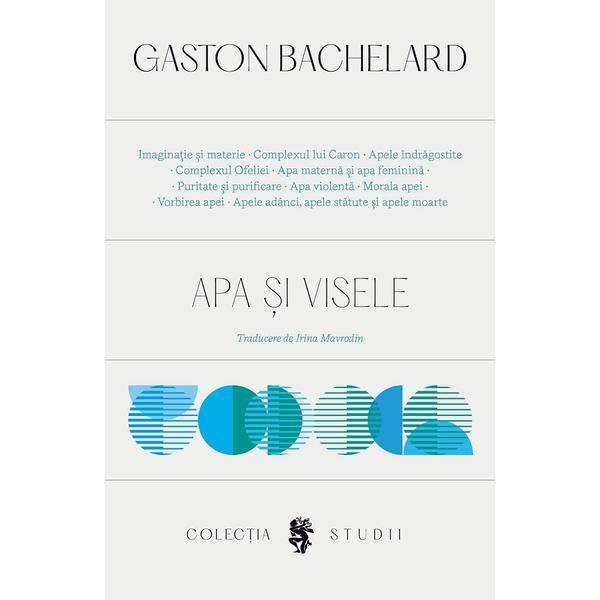Carte Apa si visele - Gaston Bachelard