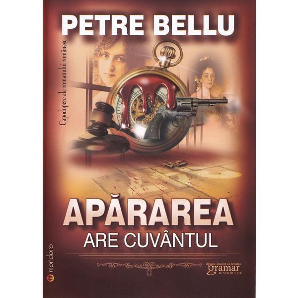 Carte Apararea are cuvantul - Petre Bellu