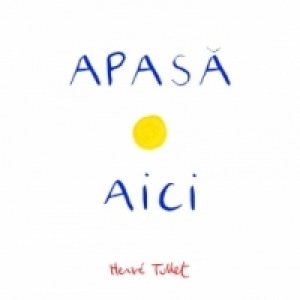 Carte Apasa aici Autor Herve Tullet