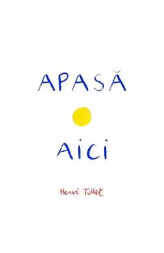 Carte Apasa aici - Herve Tullet editura Herve Tullet