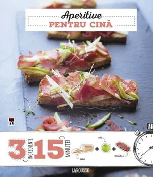 Carte Aperitive pentru cina. 3 ingrediente. 15 minute/Noemie Strouk editura RAO