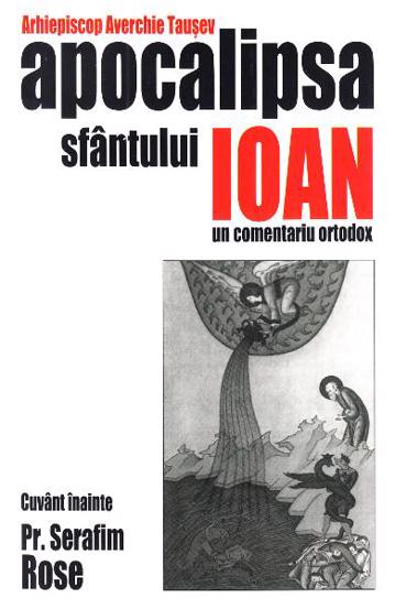 Carte Apocalipsa Sfântului Ioan. Un comentariu ortodox editura Supergraph