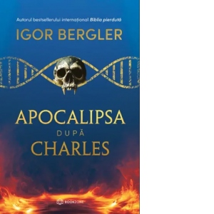 Carte Apocalipsa dupa Charles Autor Igor Bergler