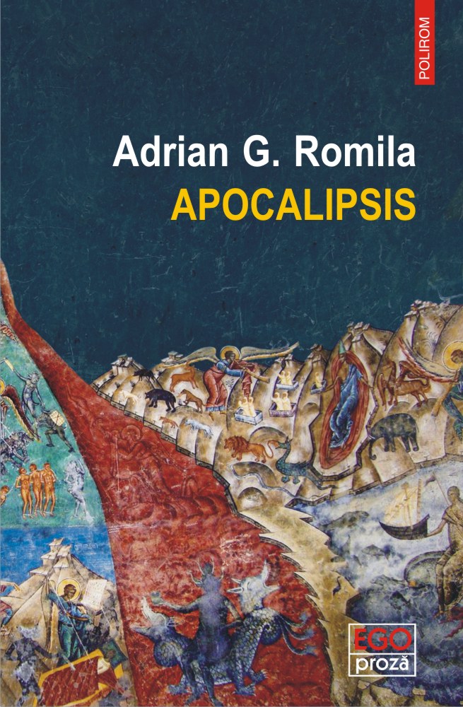 Carte Apocalipsis autor Adrian G. Romila editura Polirom