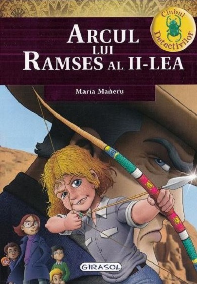 Carte Arcul lui Ramses al II-lea autor Maria Maneru editura Girasol