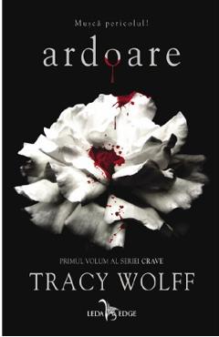 Carte Ardoare Seria Crave Vol.1 - Tracy Wolff editura Tracy Wolff