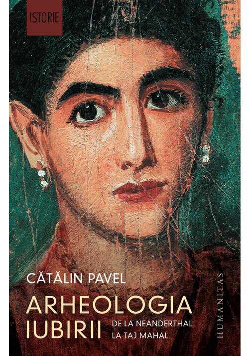Carte Arheologia iubirii editura Humanitas
