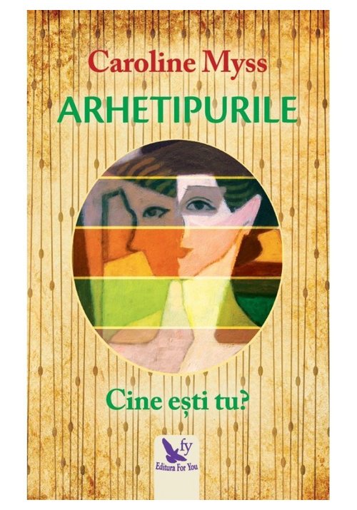 Carte Arhetipurile. Cine esti tu? editura For You